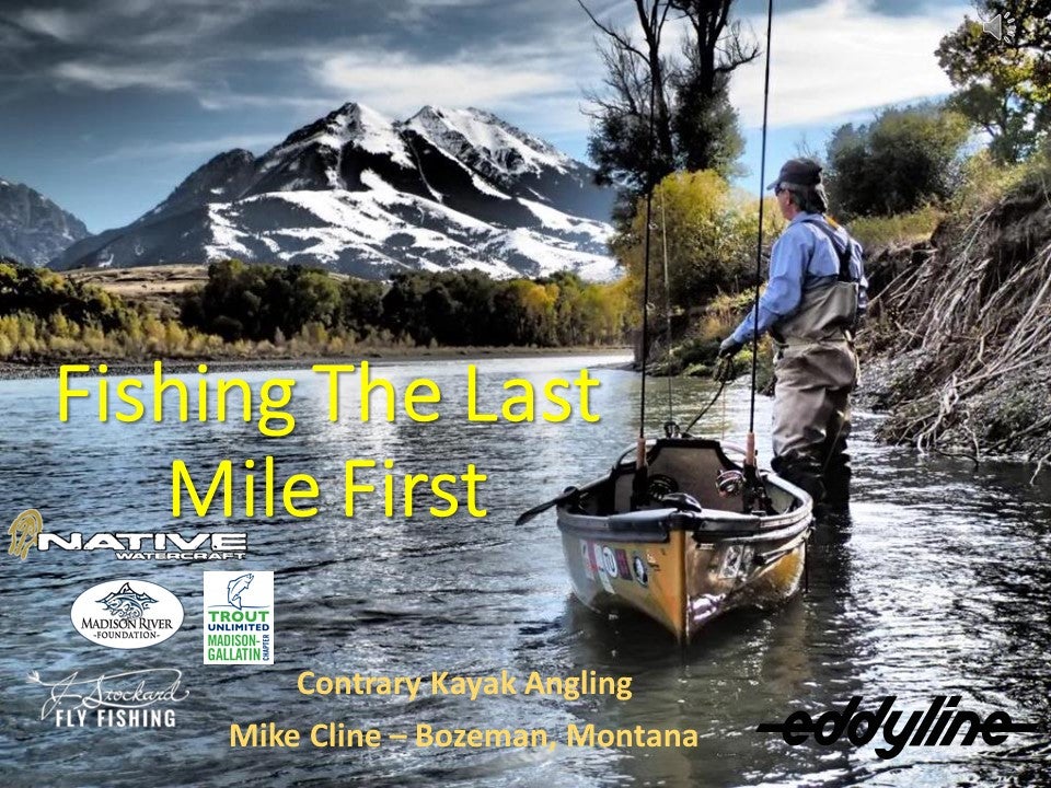 Article - Fishing The Last Mile First